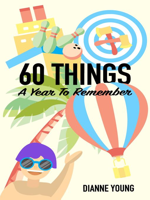 Title details for 60 THINGS by Dianne Young - Available